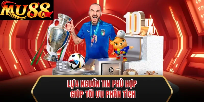 lua nguon tin phu hop giup toi uu phan tich