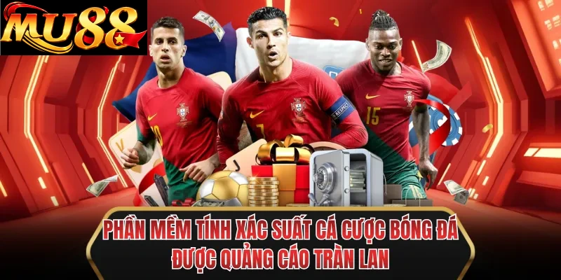 phan mem tinh xac suat ca cuoc bong da duoc quang cao tran lan